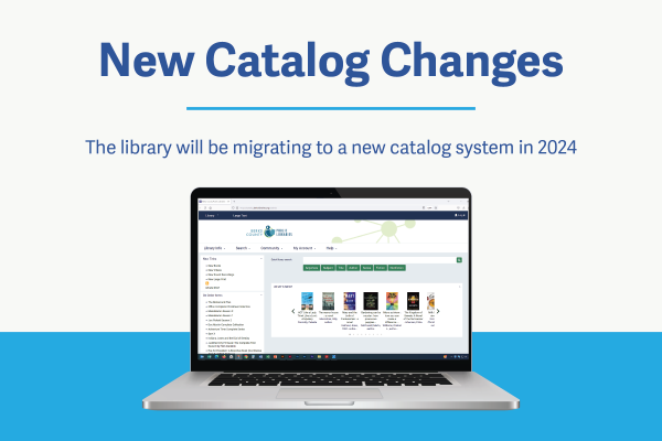 Laptop screen showing the online library catalog. Text reads: "New Catalog Changes."
