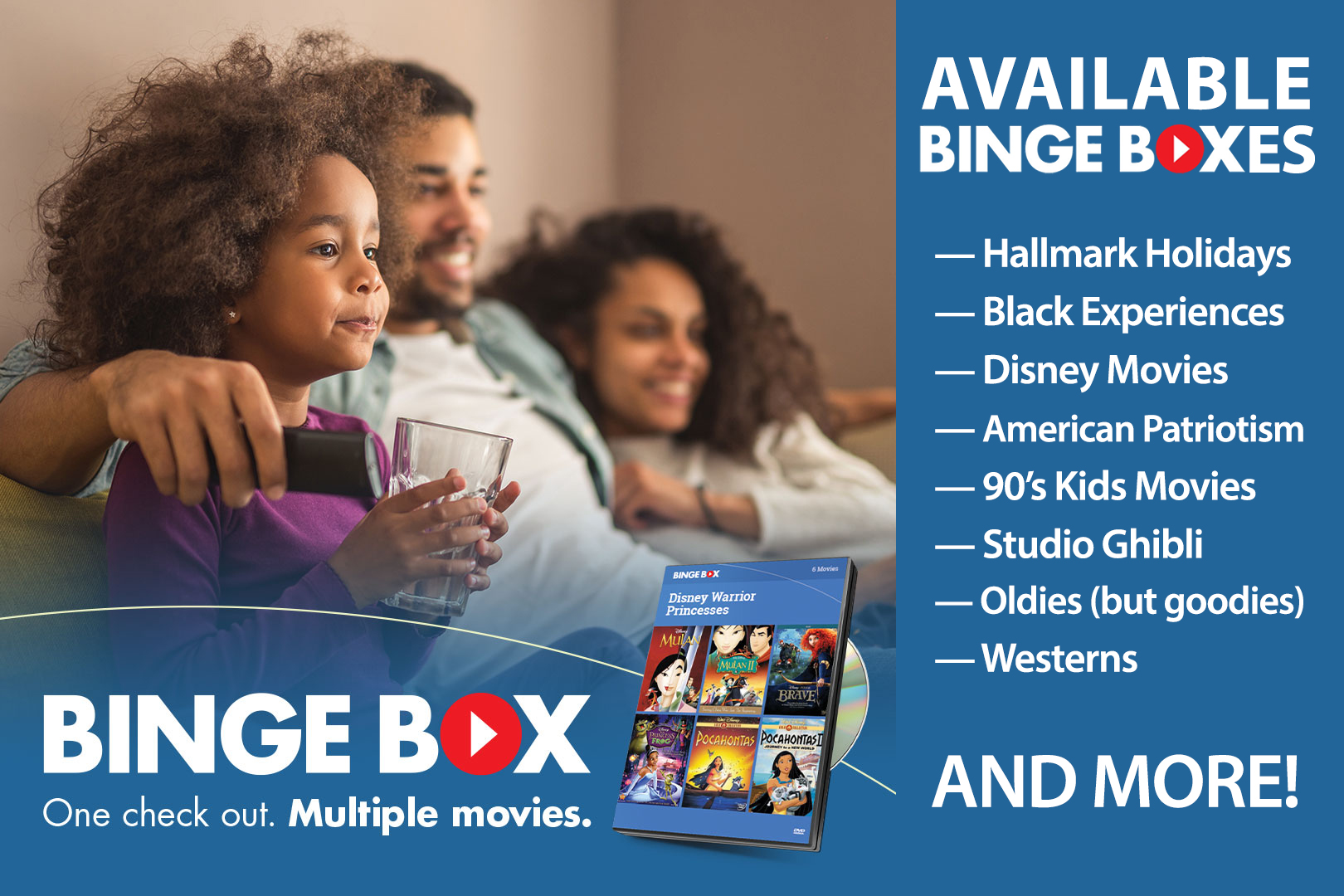 Binge Box. One check out. Multiple movies. Happy family snuggled on couch together.