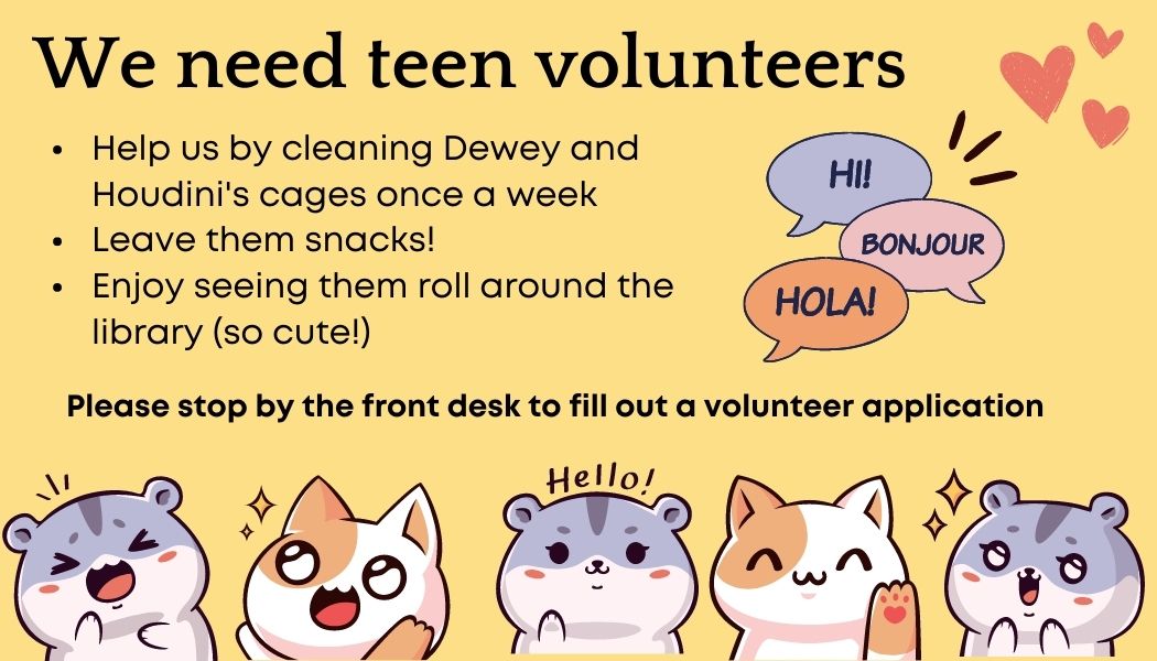 We need teen volunteers!