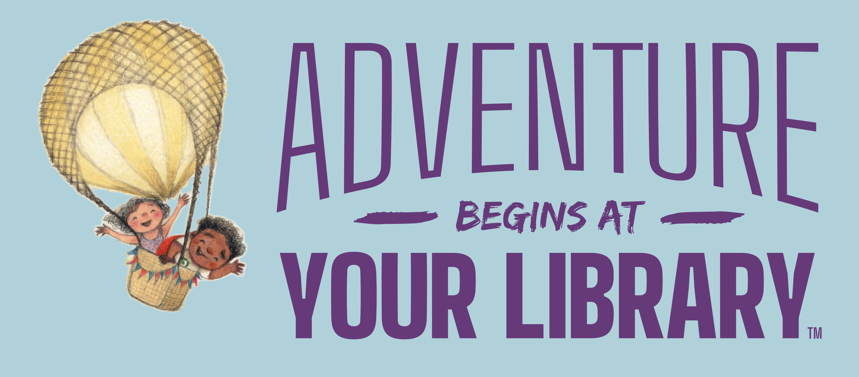 two children in a hot air balloon with text- Adventure begins at your library