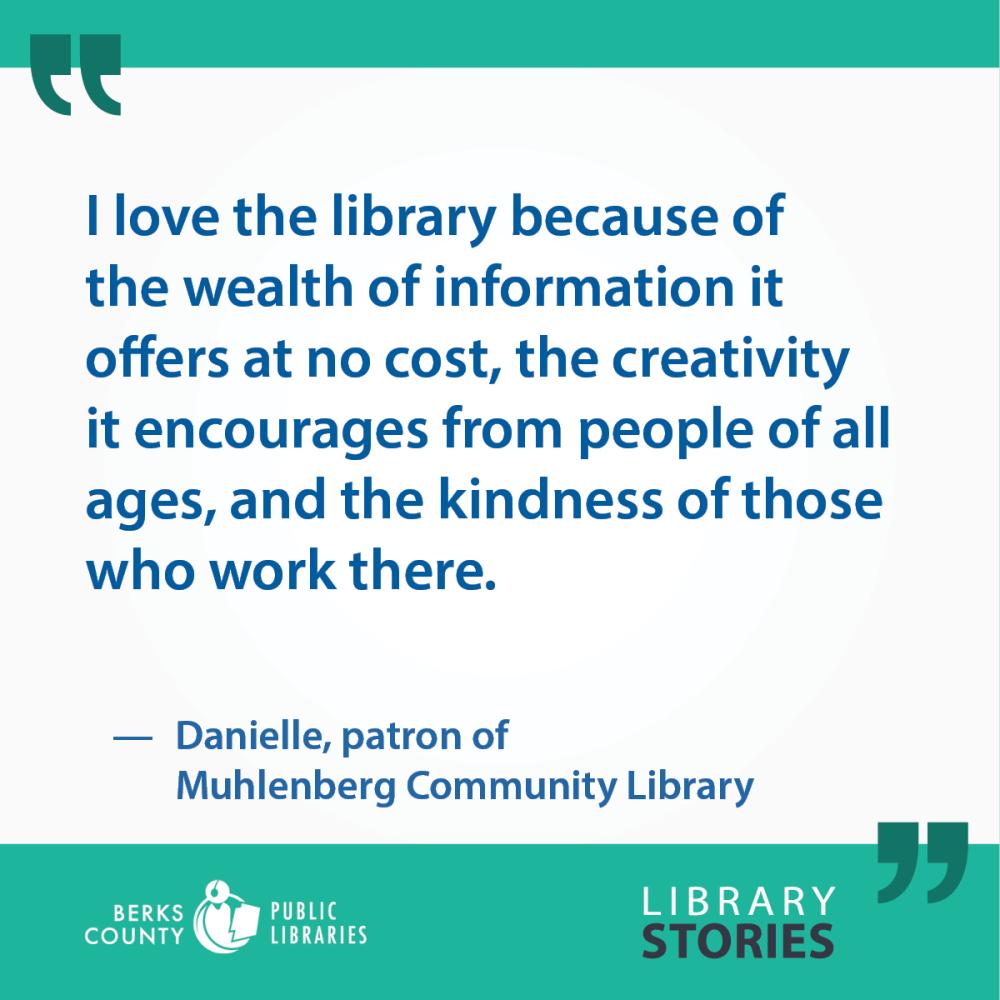 Danielle's Story: "The library gives us access to 90% of the books our family reads, and we read hundreds of new books each year."