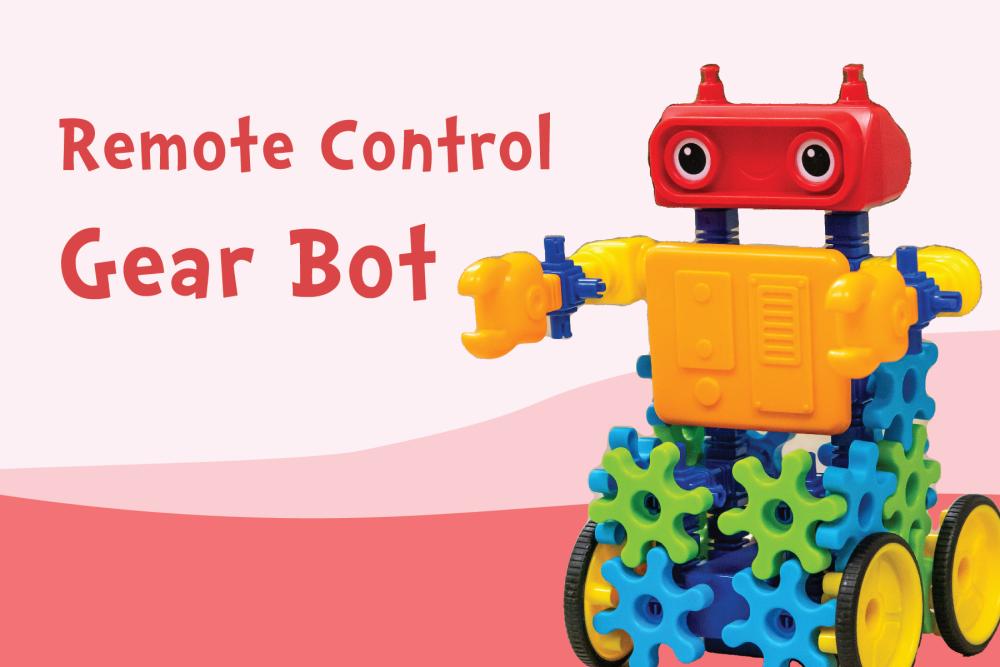 smiling, plastic robot with parts made up of four different colors. Text: remote control gear bot.