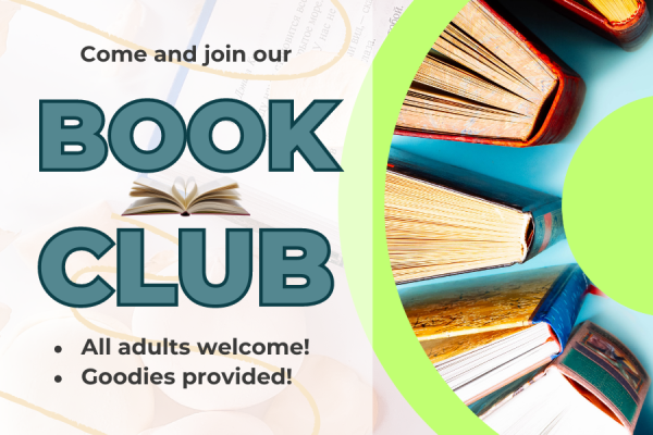 Text that reads "come join our book club; all adults welcome; goodies provided!" beside an overhead shot of several books and a light green background