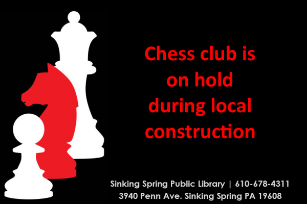 Chess club is on hold during local construction