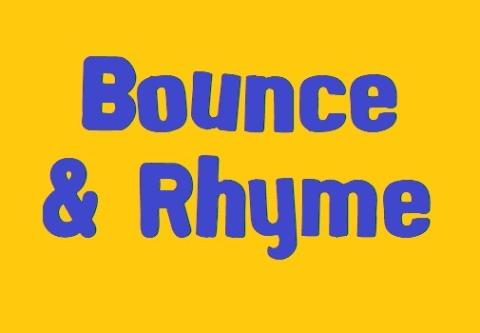 the words bounce & rhyme
