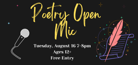 Poetry Open Mic. Tuesday, August 16, 7-8pm. West Lawn-Wyomissing Hills Library