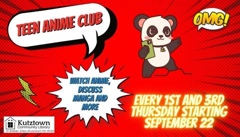 Teen Anime Club takes place every 1st and 3rd Thursday at 3:30 p.m.