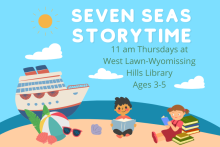 [ID]: Seven Seas Storytime. 11 a.m. Thursdays at West Lawn Library. Ages 3-5. 