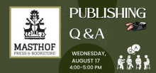 Publishing Q&A. Wednesday, August 17 at 4-5pm. West Lawn-Wyomissing Hills Library.