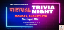 Virtual Trivia Night Monday, August 15 Starting at 7pm