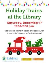 Stop by the library on Saturday, December 17th to see G Scale trains in action and meet a real life train engineer and dispatcher.