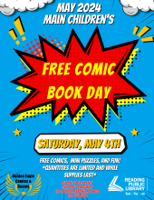 Free Comic Book Day on Saturday May 4th from 9 AM-3:45PM.